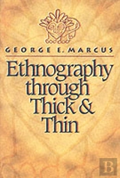 Ethnography Through Thick And Thin