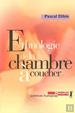 Bertrand.pt - Ethnologie De La Chambre A Coucher