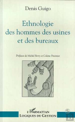 Bertrand.pt - Ethnologie Des Hommes Des Usines Et Des Bureaux