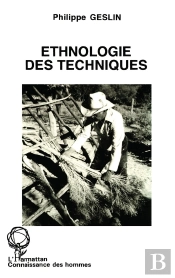 Ethnologie Des Techniques