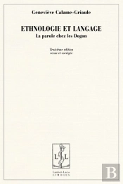 Ethnologie Et Langage ; La Parole Chez Les Dogon (3e Édition)