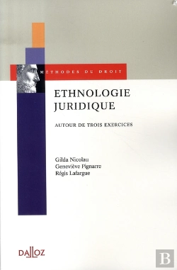 Bertrand.pt - Ethnologie Juridique ; Autour De Trois Exercices