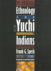 Ethnology Of The Yuchi Indians