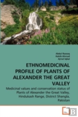 Bertrand.pt - Ethnomedicinal Profile Of Plants Of Alexander The Great Valley