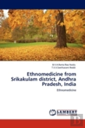 Ethnomedicine From Srikakulam District, Andhra Pradesh, India
