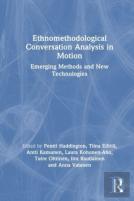 Ethnomethodological Conversation Analysis In Motion
