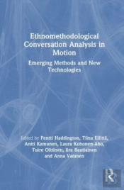 Ethnomethodological Conversation Analysis In Motion