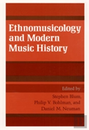 Ethnomusicology And Modern Music History