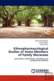 Ethnopharmacological Studies Of Some Members Of Family Moraceae