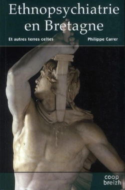 Bertrand.pt - Ethnopsychiatrie En Bretagne Et Autres Terres Celtes