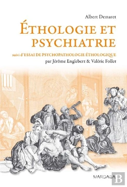 Bertrand.pt - Éthologie Et Psychiatrie ; Essai De Psychopathologie Éthologique