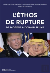 Ethos De Rupture. De Diogene A Donald Trump