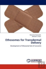 Ethosomes For Transdermal Delivery