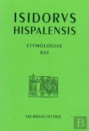 Ethymologies T.13 ; Du Monde Et De Ses Parties