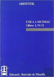 Ètica A Nicòmac. Llibres I, Vi I X