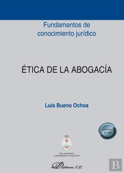 Bertrand.pt - Etica De La Abogacia