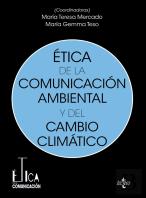 Etica De La Comunicacion Ambiental Y Del Cambio Climatico
