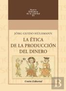 Etica De La Produccion Del Dinero