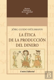Etica De La Produccion Del Dinero