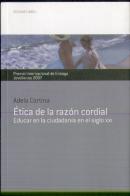 Etica De La Razón Cordial. Educar En La Ciudadanía