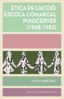 Ètica De L'Acció: Escola Comarcal Puigcerver (1968-1983)