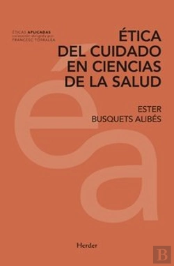 Bertrand.pt - Ética Del Cuidado En Ciencias De La Salud
