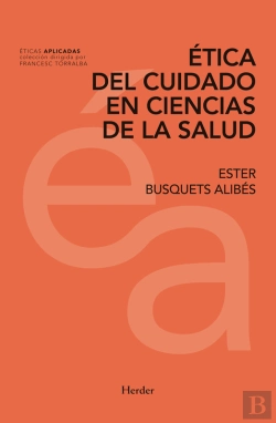Bertrand.pt - Ética Del Cuidado En Ciencias De La Salud