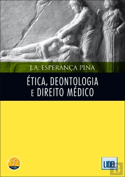 Bertrand.pt - Ética, Deontologia e Direito Médico