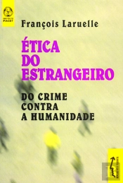 Ética do Estrangeiro Do Crime Contra a Humanidade