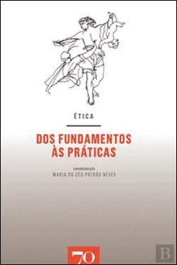 Bertrand.pt - Ética: dos Fundamentos às Práticas