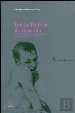 Ética e Política do Desenho - Teoria e Prática do Desenho na Arte do Século XVII