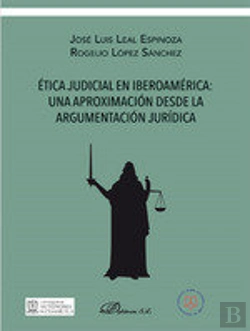 Bertrand.pt - Ética Judicial En Iberoamérica: Una Aproximación Desde La Argumentación Jurídica