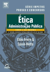 Ética na Administração Pública - Teoria e 630 Questões