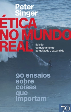 Bertrand.pt - Ética No Mundo Real - 90 Ensaios Sobre Coisas Que Importam