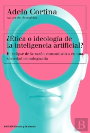 Etica O Ideologia De La Inteligencia Artificial