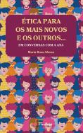 Ética para os Mais Novos e os Outros…