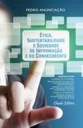Ética, Sustentabilidade e Sociedade de Informação e do Conhecimento