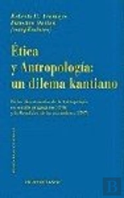 Etica Y Antropologia Un Dilema Ka
