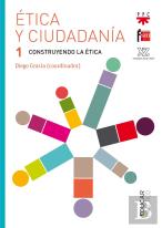 Ética Y Ciudadanía 1. Construyendo La Ética