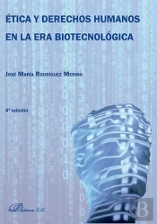 Ética Y Derechos Humanos En La Era Biotecnológica
