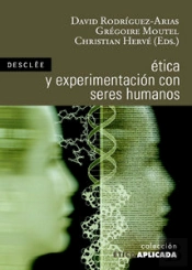 Ética Y Experimentación Con Seres Humanos