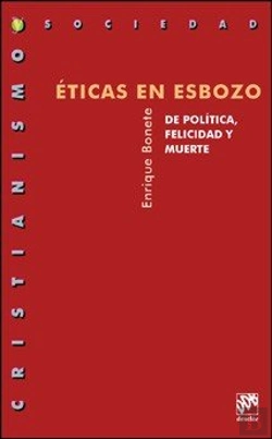 Bertrand.pt - Éticas En Esbozo. De Política, Felicidad Y Muerte