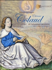 Etienne Colaud - Et L Enluminure Parisienne Sous Le Regne De Francois Ier