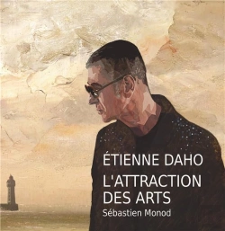 Bertrand.pt - Étienne Daho, L'Attraction Des Arts