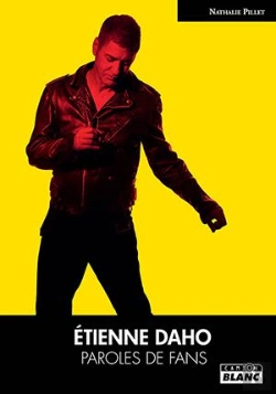 Bertrand.pt - Etienne Daho : Paroles De Fans