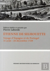 Etienne De Silhouette ; Voyage D'Espagne Et De Portugal ; 31 Août - 24 Décembre 1729
