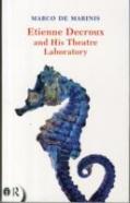 Etienne Decroux And His Theatre Laboratory