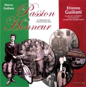 Etienne Guiliani : La Passion De L'Honneur