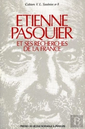 Etienne Pasquier Et Ses Recherches De La France