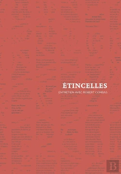 Bertrand.pt - Étincelles ; Entretien Avec Robert Combas